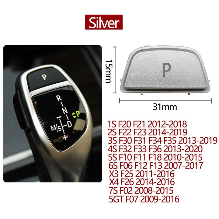 Car Craft Compatible With Bmw 1 2 3 4 5 6 7 Series F20 F30 F34 F10 F07 F06 F12 F01 F02 X3 X4 F25 F26 X5 X6 F15 F16 Gear Shift Lever Auto Parking Switch Letter P Button Cover Model B Silver
