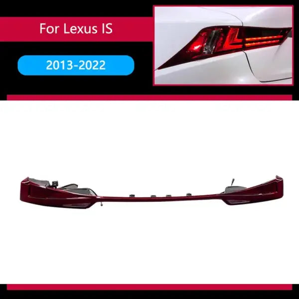 Car Rear Lamp for Lexus IS250 LED Tail Light 2013-2021 IS300 Taillights IS350 DRL Signal Brake Reverse Automotiv